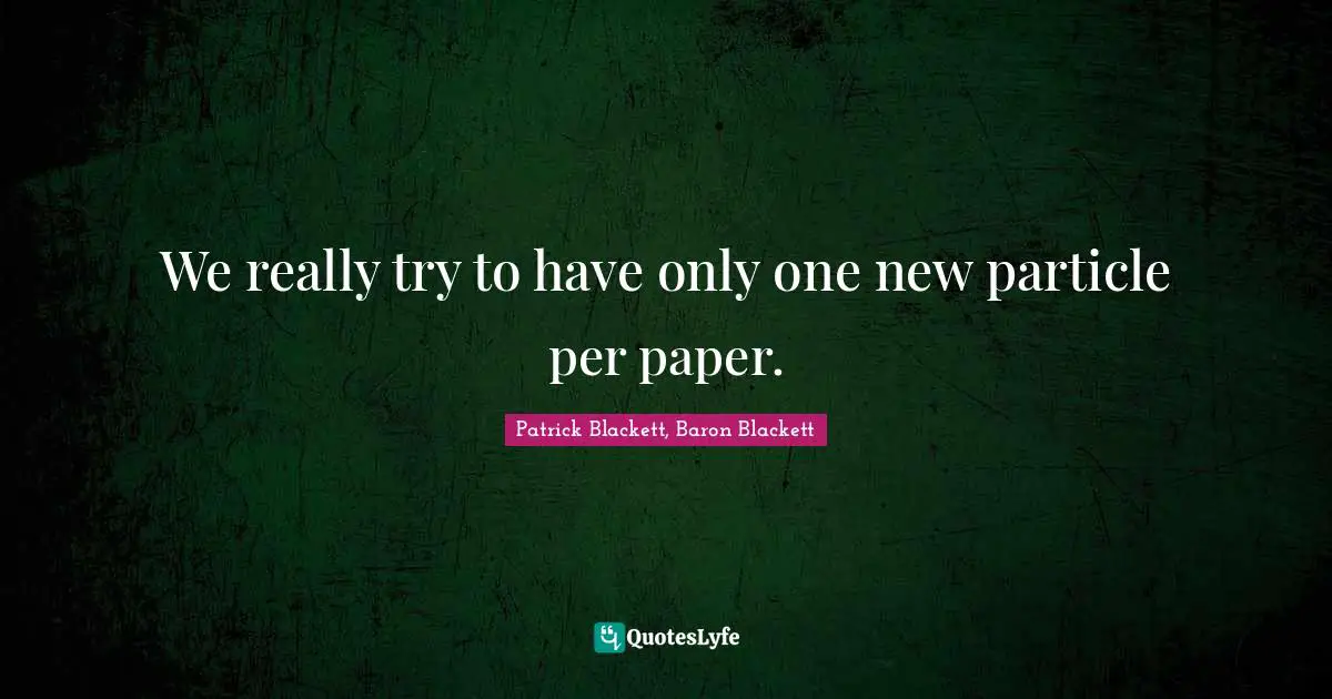 We really try to have only one new particle per paper.