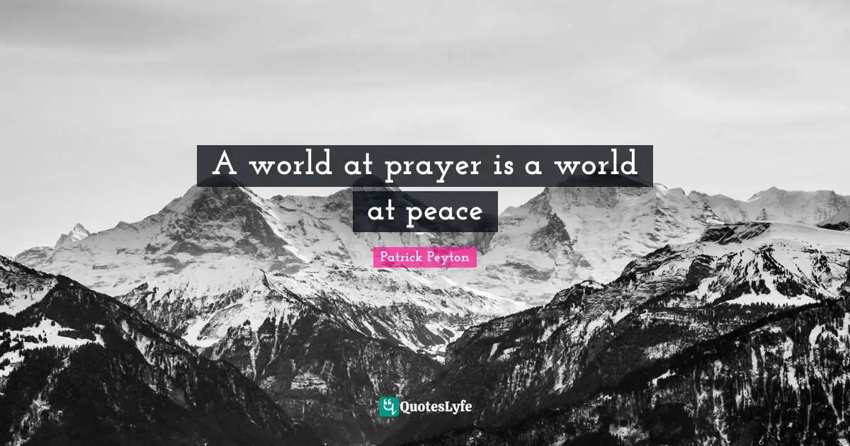 A world at prayer is a world at peace