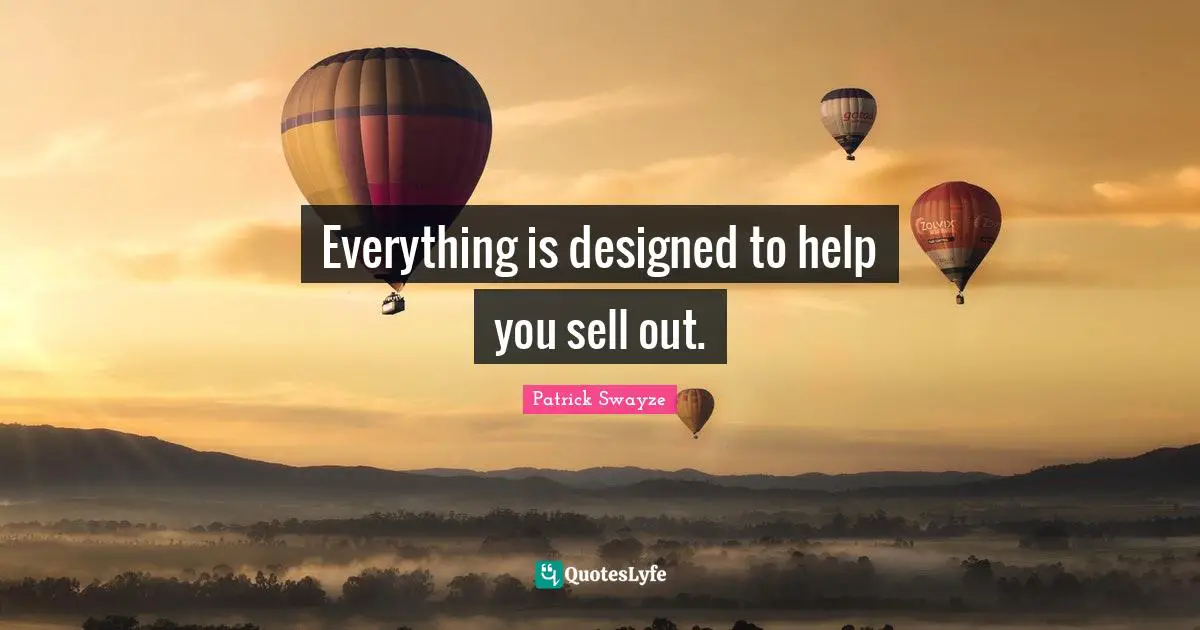 Everything is designed to help you sell out.