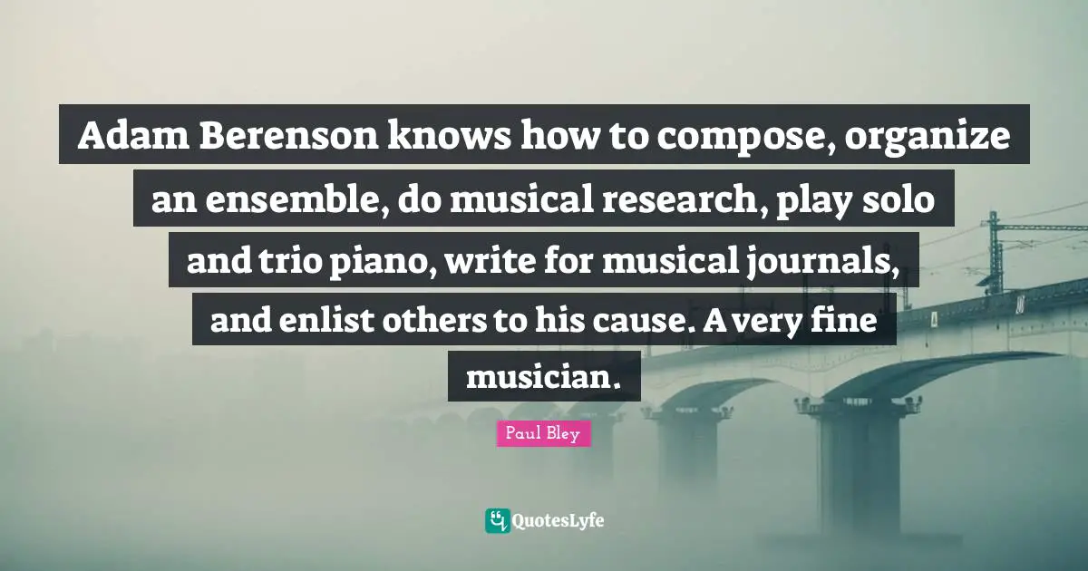 Adam Berenson knows how to compose, organize an ensemble, do musical research, play solo and trio piano, write for musical journals, and enlist others to his cause. A very fine musician.