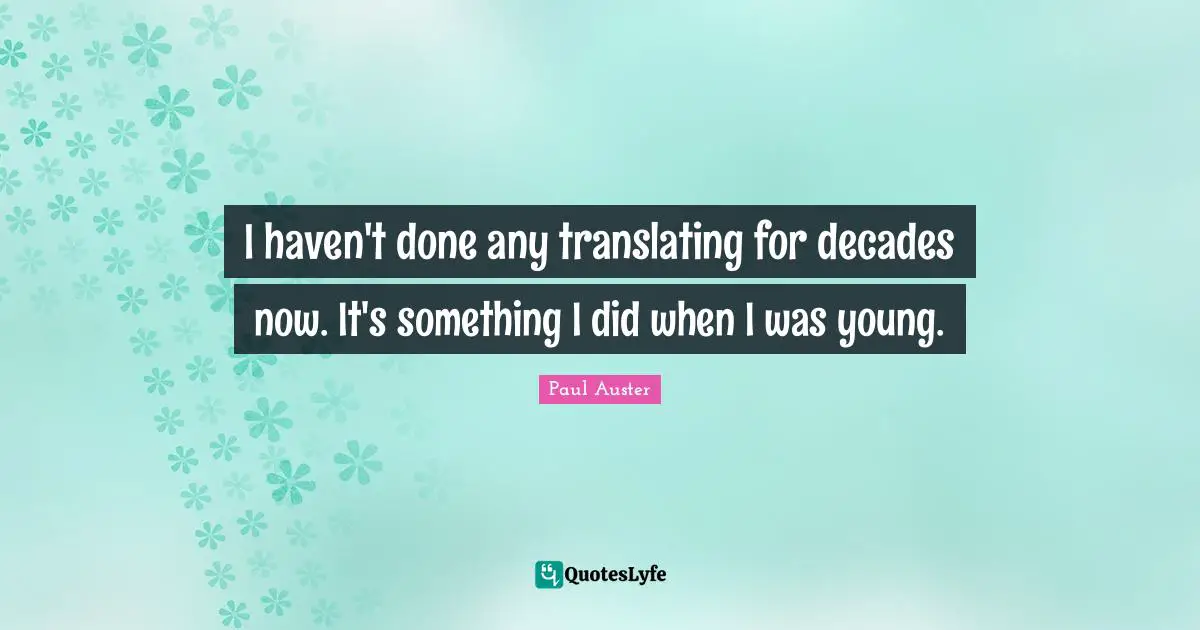 I haven't done any translating for decades now. It's something I did when I was young.