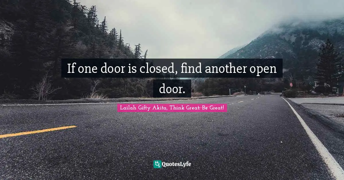 Fighting Spirit Quotes: "If one door is closed, find another open door."