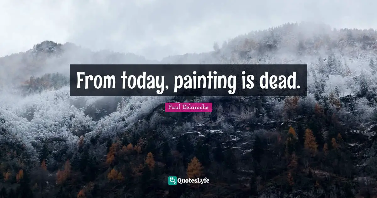 From today, painting is dead.