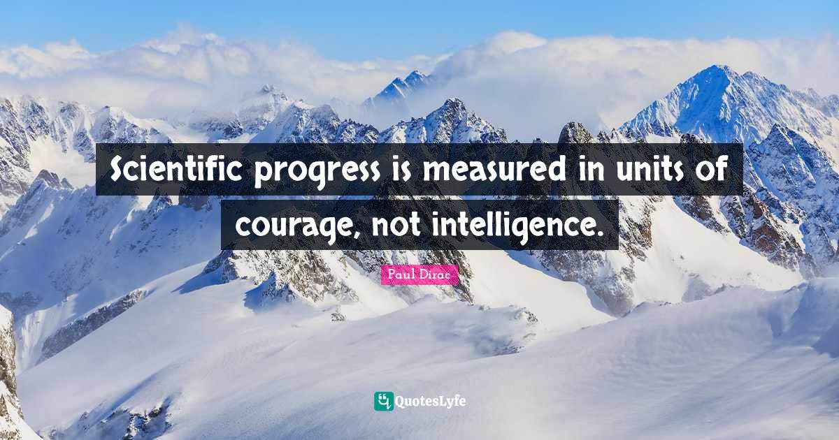 Best Scientific Progress Quotes with images to share and download for