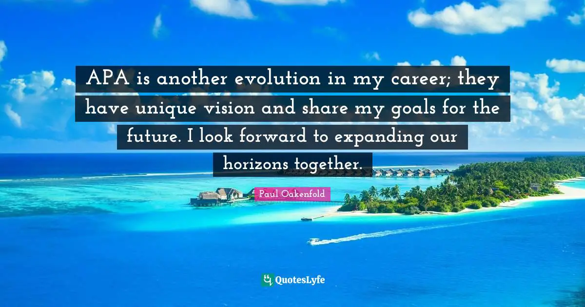 APA is another evolution in my career; they have unique vision and share my goals for the future. I look forward to expanding our horizons together.