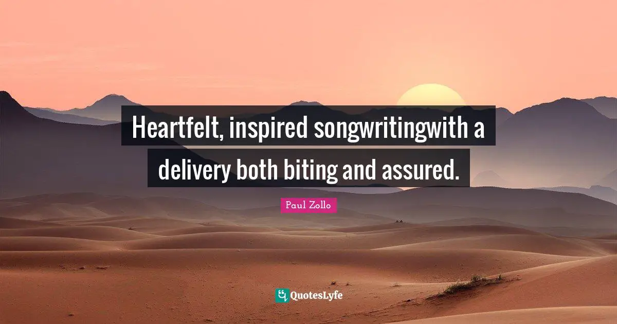 Heartfelt, inspired songwritingwith a delivery both biting and assured.