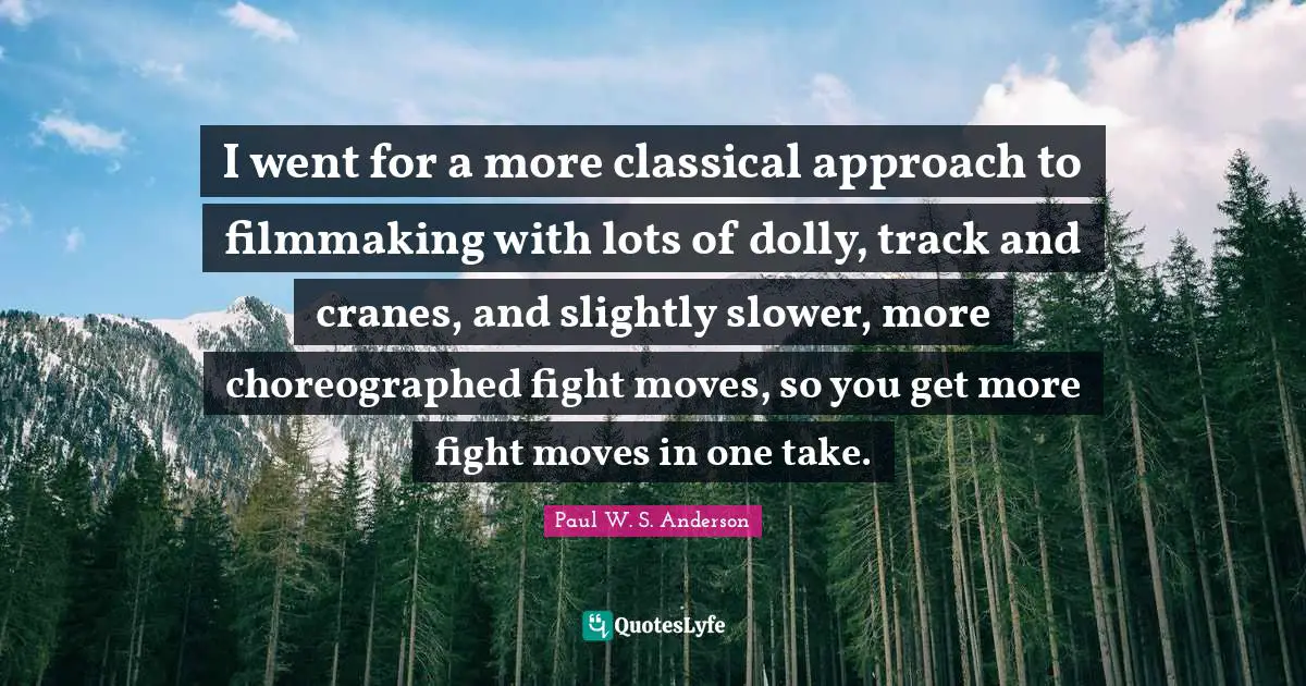 I went for a more classical approach to filmmaking with lots of dolly, track and cranes, and slightly slower, more choreographed fight moves, so you get more fight moves in one take.