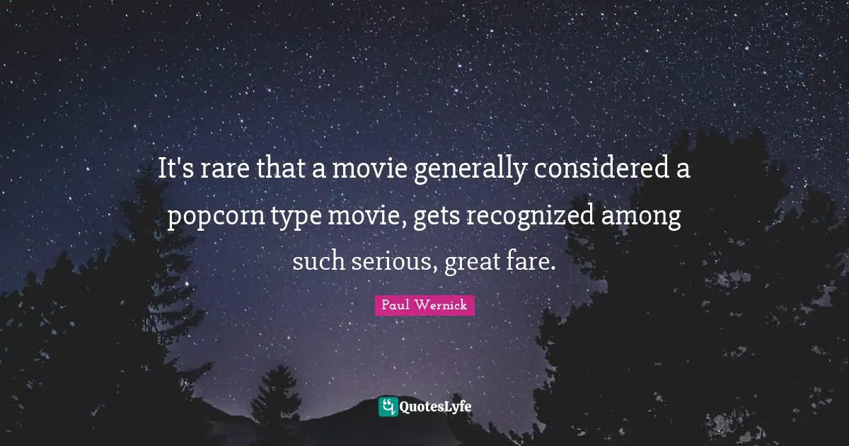 It's rare that a movie generally considered a popcorn type movie, gets recognized among such serious, great fare.