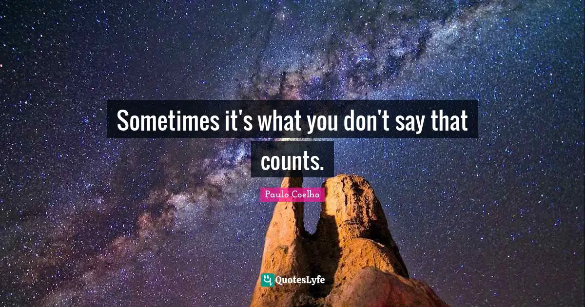 Sometimes it's what you don't say that counts.