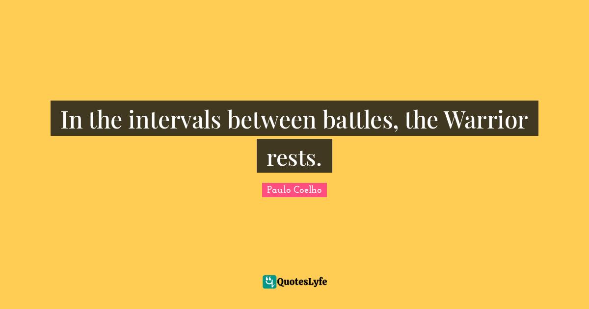In the intervals between battles, the Warrior rests.