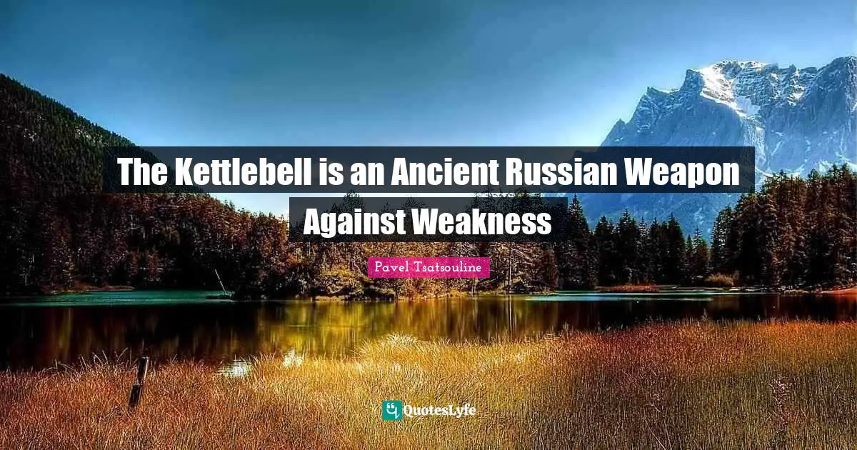 The Kettlebell is an Ancient Russian Weapon Against Weakness