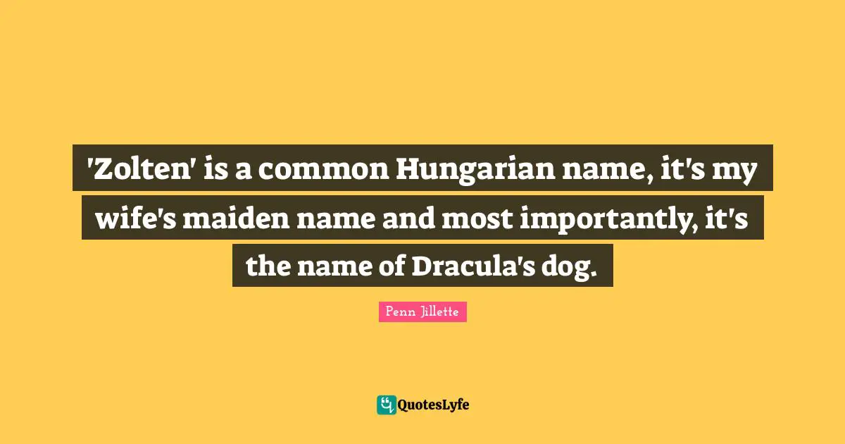 'Zolten' is a common Hungarian name, it's my wife's maiden name and most importantly, it's the name of Dracula's dog.