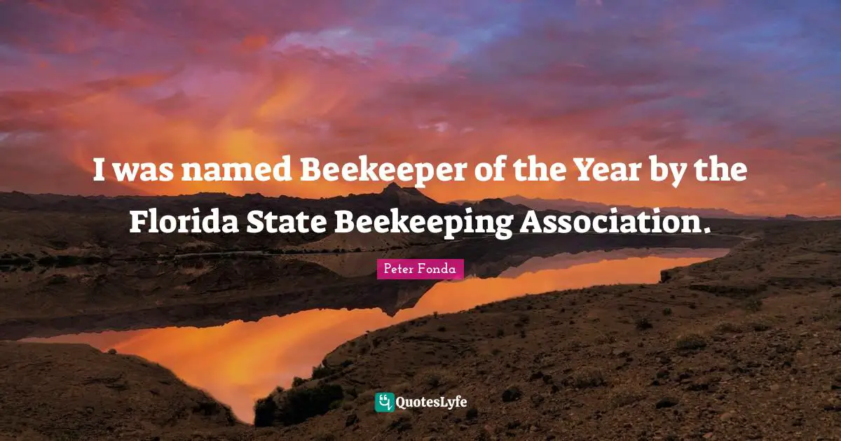 I was named Beekeeper of the Year by the Florida State Beekeeping Association.