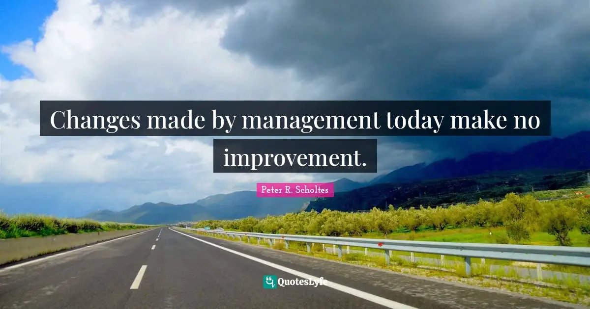 Changes made by management today make no improvement.