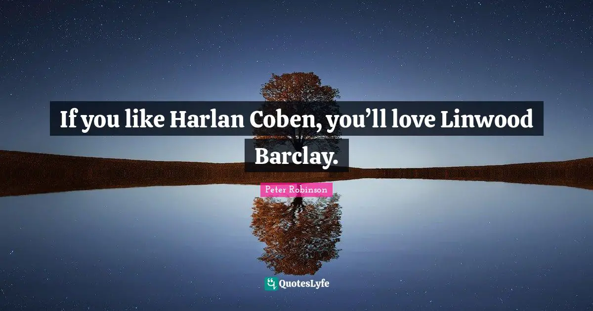 If you like Harlan Coben, you’ll love Linwood Barclay.