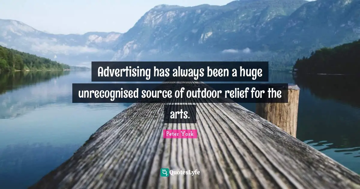 Advertising has always been a huge unrecognised source of outdoor relief for the arts.