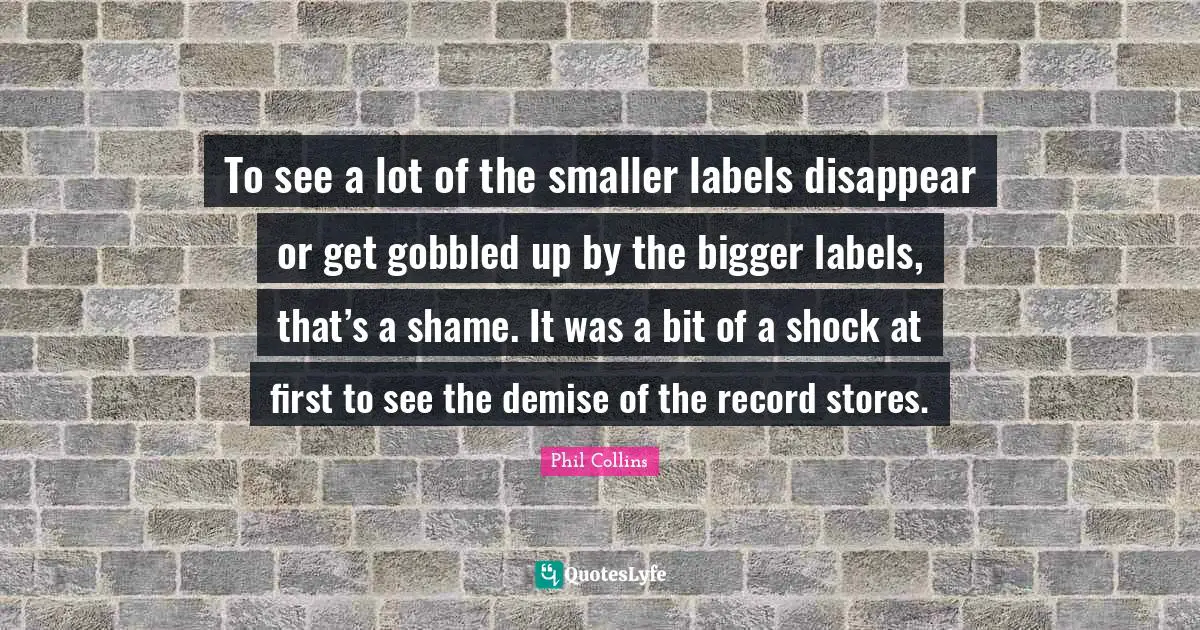 To see a lot of the smaller labels disappear or get gobbled up by the bigger labels, that’s a shame. It was a bit of a shock at first to see the demise of the record stores.
