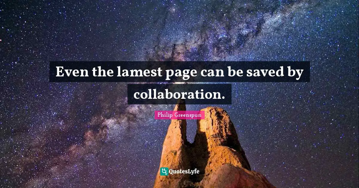 Even the lamest page can be saved by collaboration.