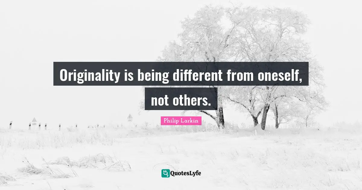 Originality is being different from oneself, not others.