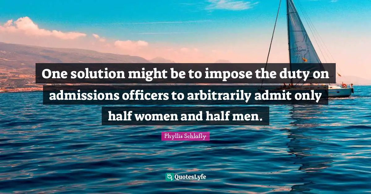 One solution might be to impose the duty on admissions officers to arbitrarily admit only half women and half men.