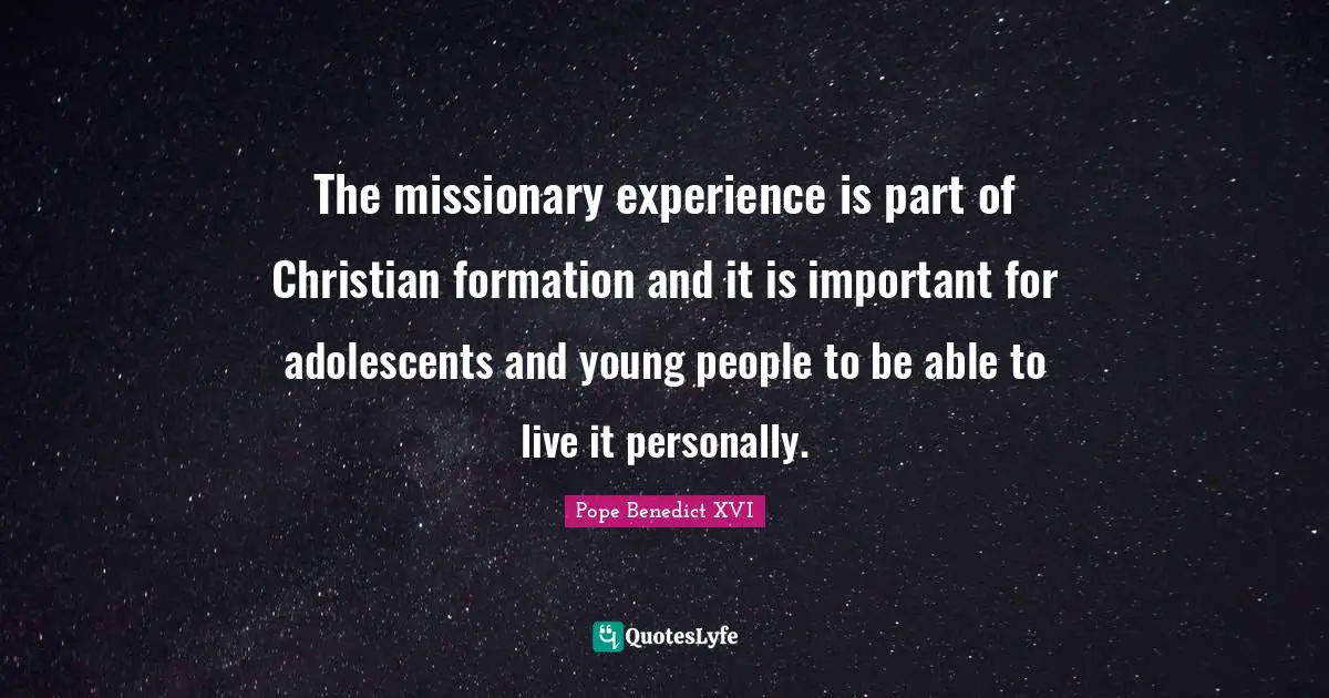 The missionary experience is part of Christian formation and it is important for adolescents and young people to be able to live it personally.