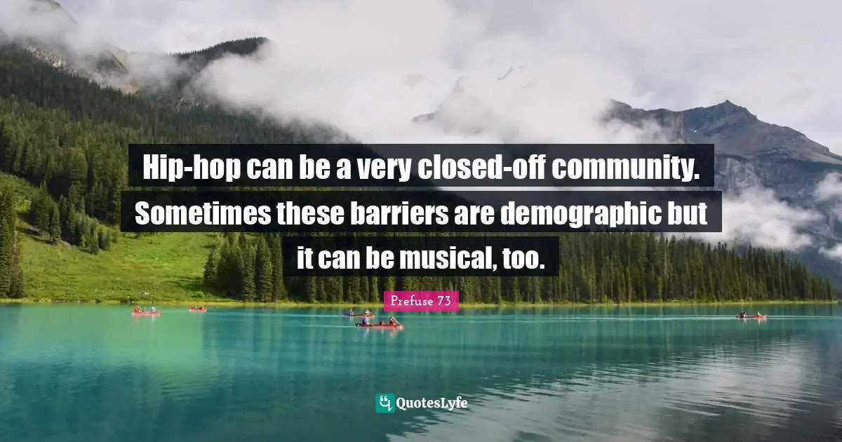 Hip-hop can be a very closed-off community. Sometimes these barriers are demographic but it can be musical, too.