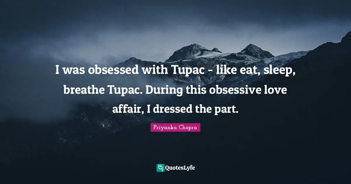 I was obsessed with Tupac - like eat, sleep, breathe Tupac. During this obsessive love affair, I dressed the part.