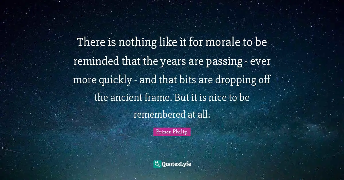 There is nothing like it for morale to be reminded that the years are passing - ever more quickly - and that bits are dropping off the ancient frame. But it is nice to be remembered at all.