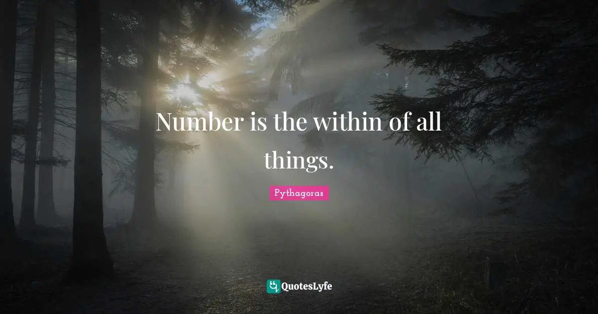 Number is the within of all things.