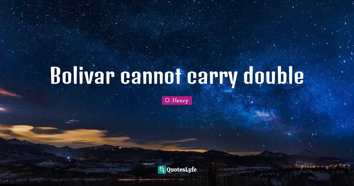 Bolivar cannot carry double