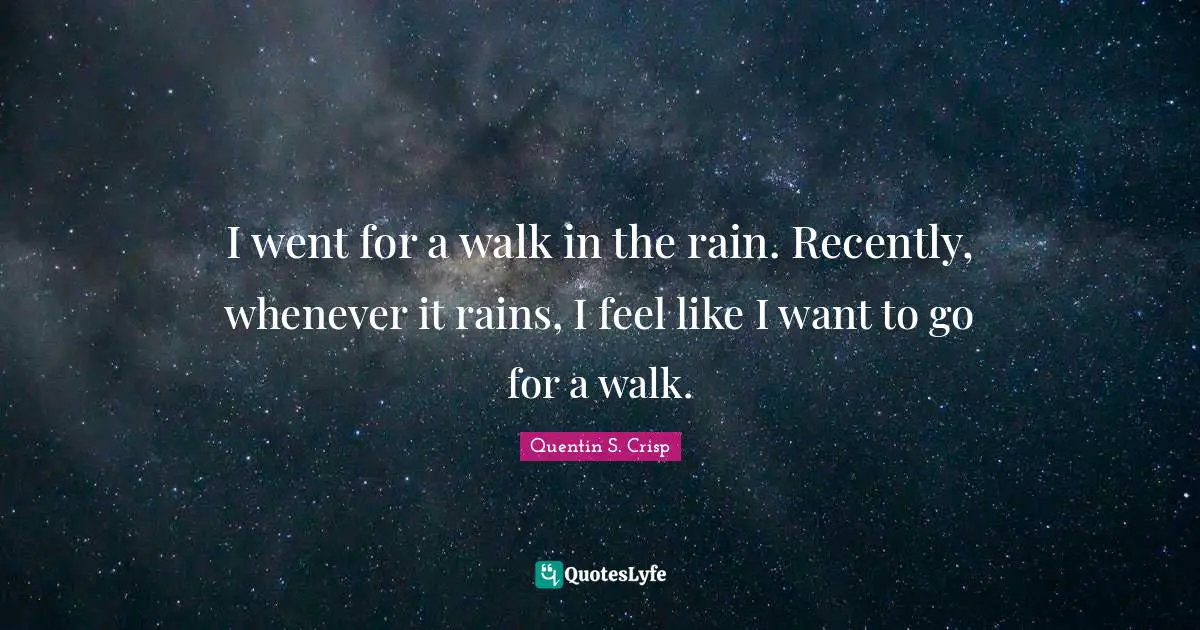 I went for a walk in the rain. Recently, whenever it rains, I feel like I want to go for a walk.