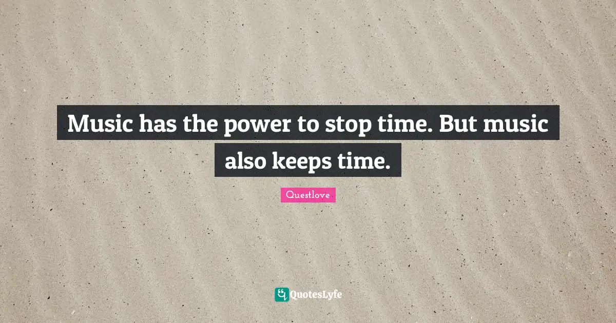 Music has the power to stop time. But music also keeps time.