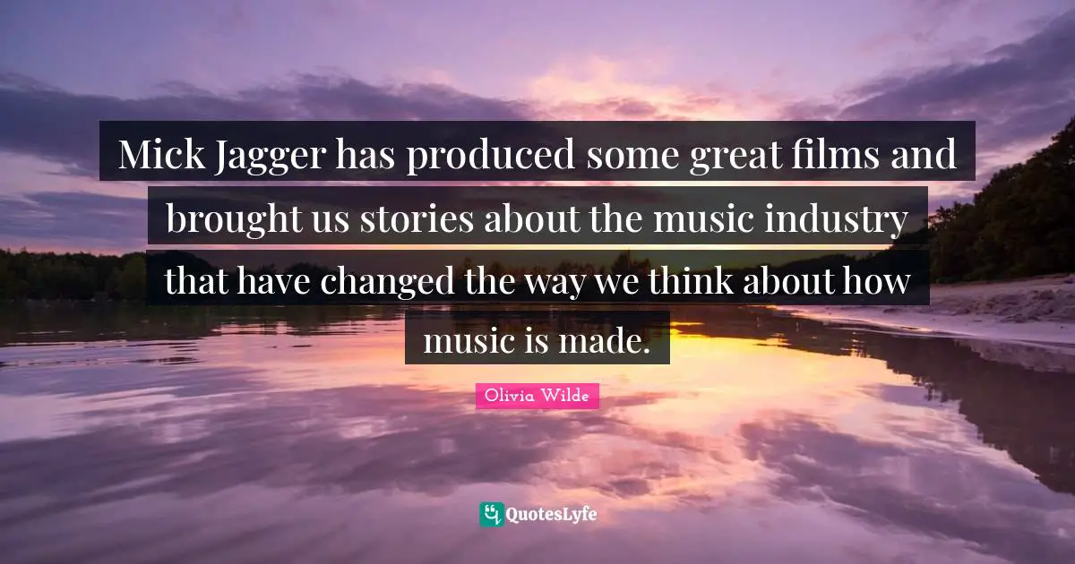 Mick Jagger has produced some great films and brought us stories about the music industry that have changed the way we think about how music is made.