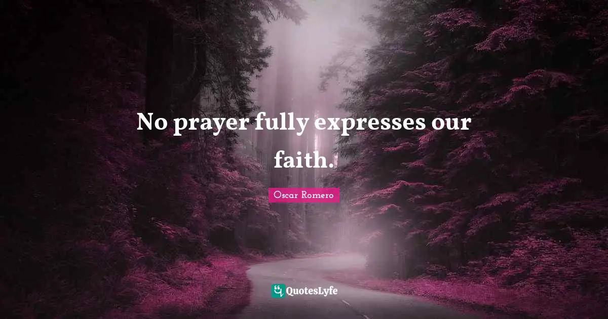 No prayer fully expresses our faith.