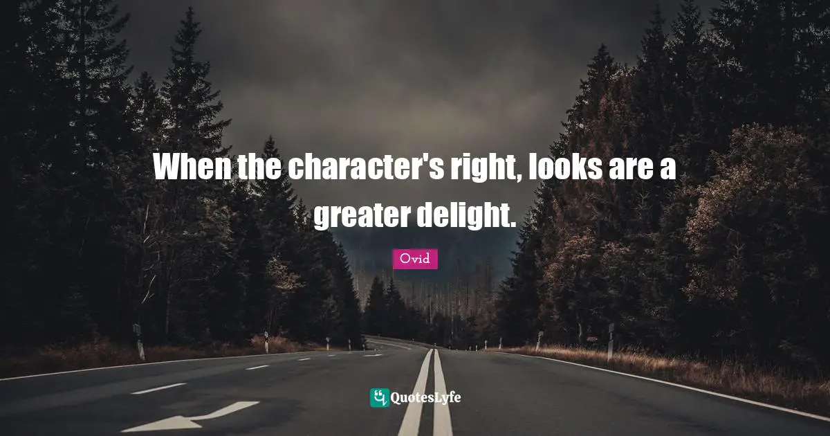 When the character's right, looks are a greater delight.