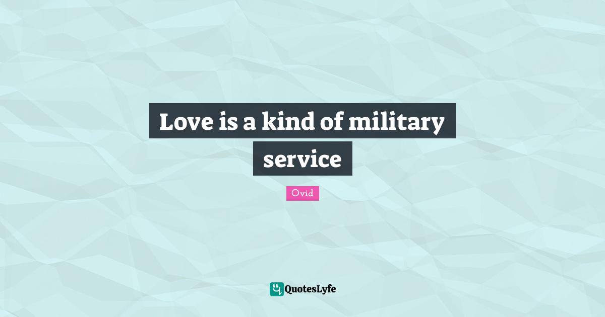 Love is a kind of military service