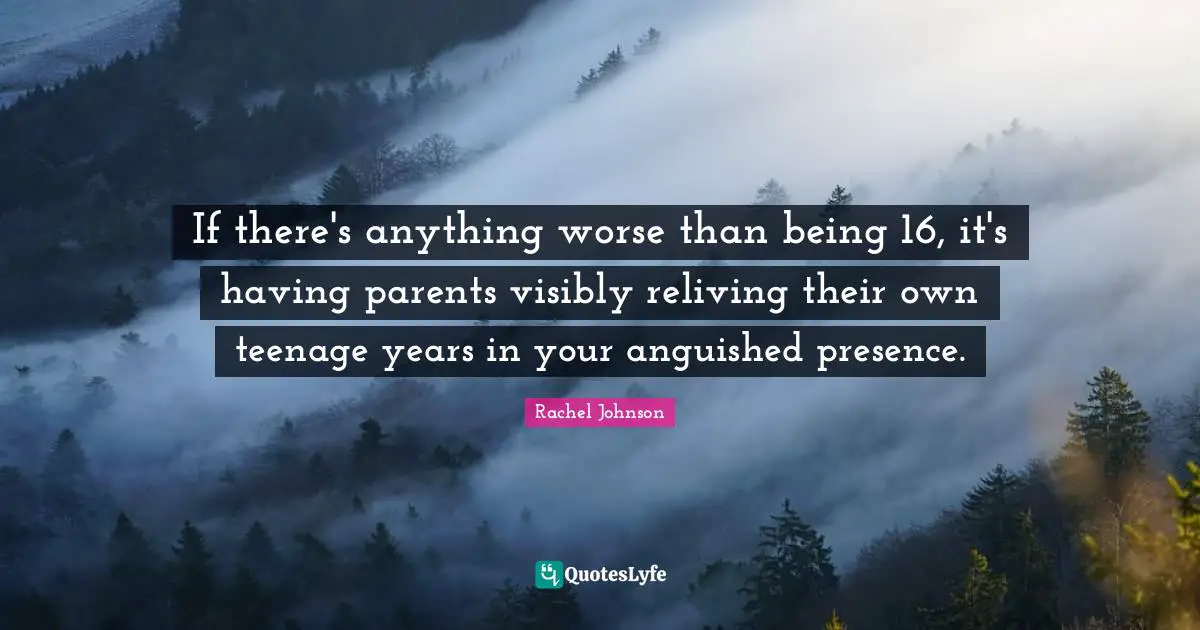 If there's anything worse than being 16, it's having parents visibly reliving their own teenage years in your anguished presence.