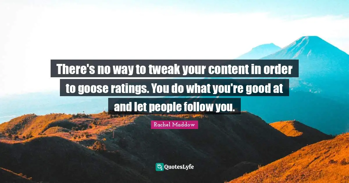 There's no way to tweak your content in order to goose ratings. You do what you're good at and let people follow you.