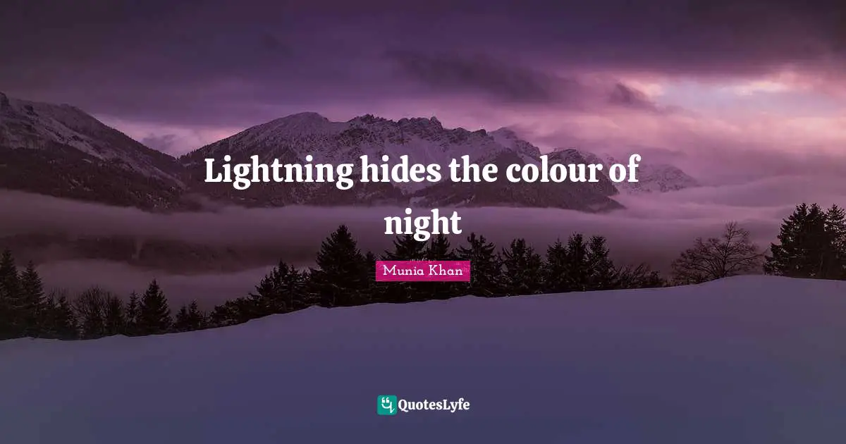 Lightning hides the colour of night
