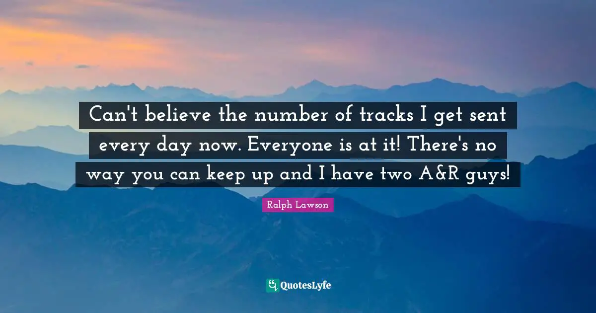 Can't believe the number of tracks I get sent every day now. Everyone is at it! There's no way you can keep up and I have two A&R guys!