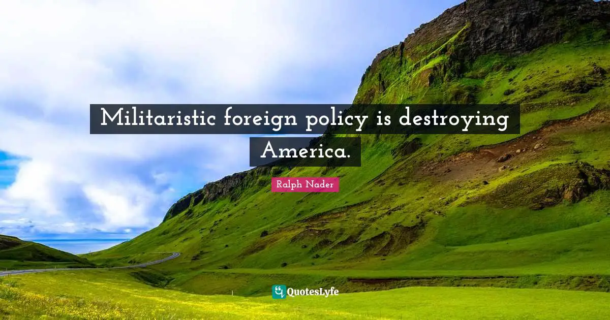 Militaristic foreign policy is destroying America.