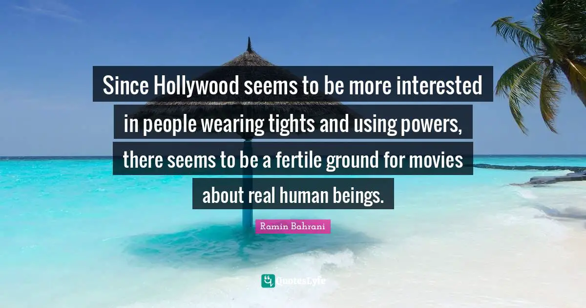 Since Hollywood seems to be more interested in people wearing tights and using powers, there seems to be a fertile ground for movies about real human beings.