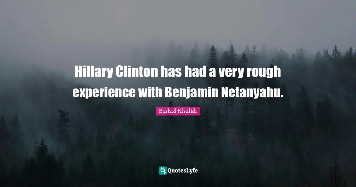 Hillary Clinton has had a very rough experience with Benjamin Netanyahu.