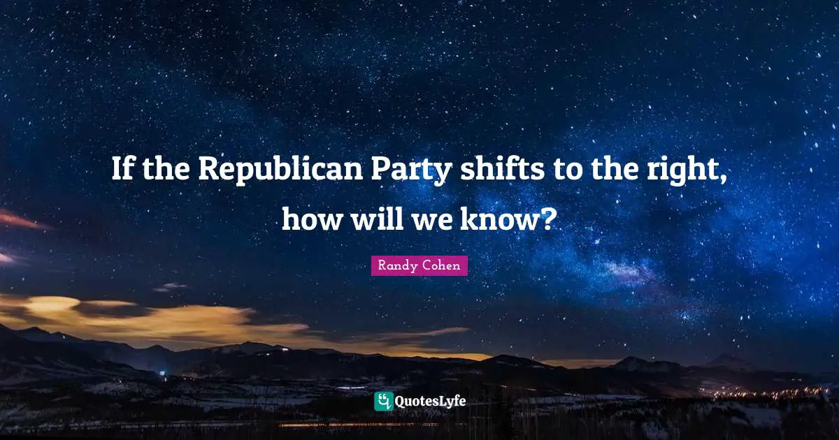 If the Republican Party shifts to the right, how will we know?