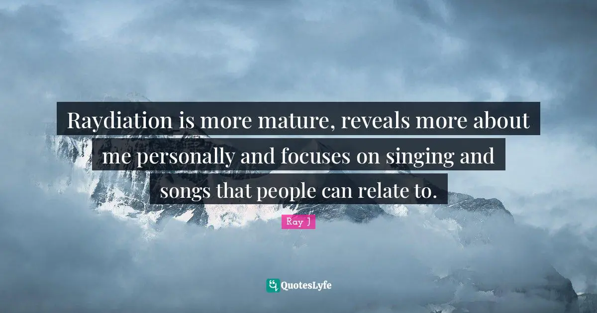 Raydiation is more mature, reveals more about me personally and focuses on singing and songs that people can relate to.