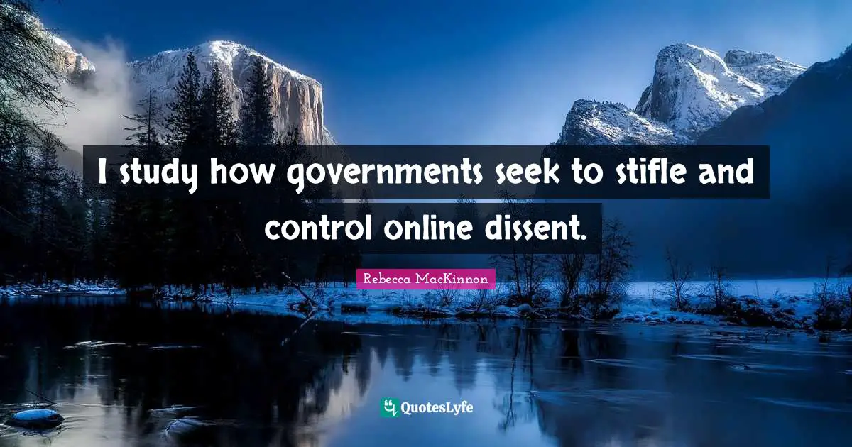 I study how governments seek to stifle and control online dissent.