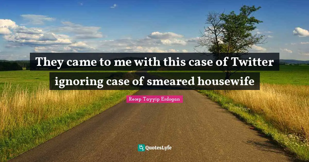 They came to me with this case of Twitter ignoring case of smeared housewife