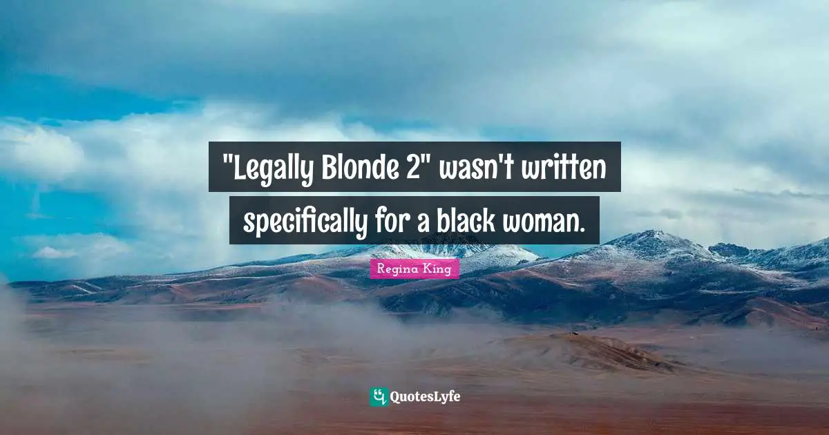 "Legally Blonde 2" wasn't written specifically for a black woman.