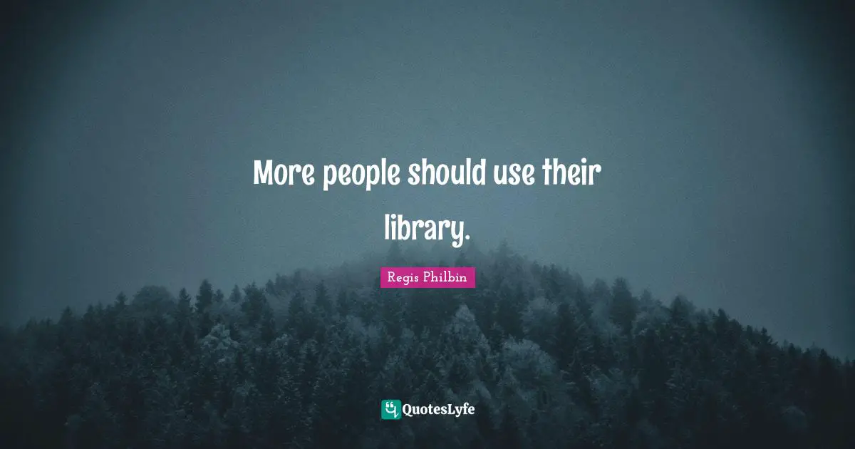 More people should use their library.