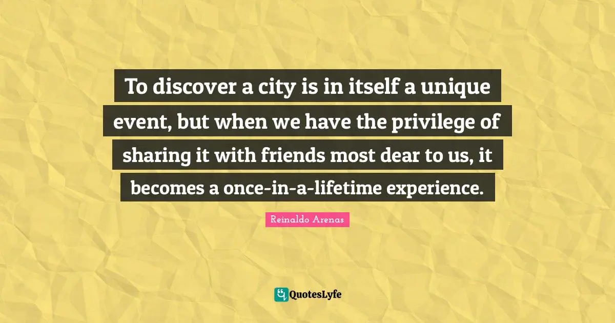 To discover a city is in itself a unique event, but when we have the privilege of sharing it with friends most dear to us, it becomes a once-in-a-lifetime experience.